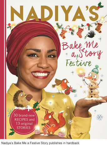 Nadiya’s Bake Me a Festive Story publishes in hardback