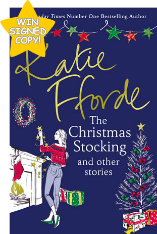 WIN A SIGNED Copy Of Katie Fforde’s – The Christmas Stocking and other stories