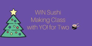 WIN: Sushi Making Class with YO! for Two