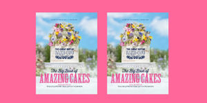 Social media only: WIN The Great British Bake Off: Amazing Cakes book