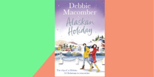 Twitter competition: WIN 1 of 3 Alaskan Holiday by Debbie Macomber