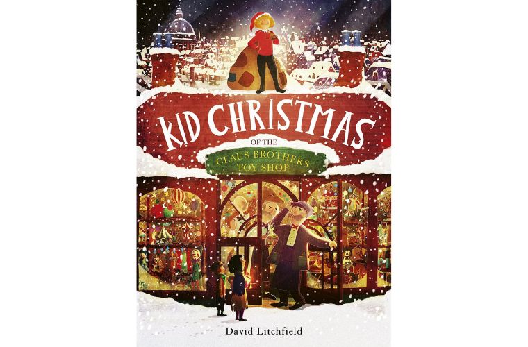 Children's Christmas Books 2022 - Kid Christmas Of The Claus Brothers Toy Shop by David Litchfield