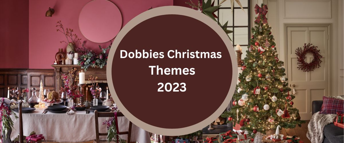 Dobbies unveils 2023 Christmas Themes
