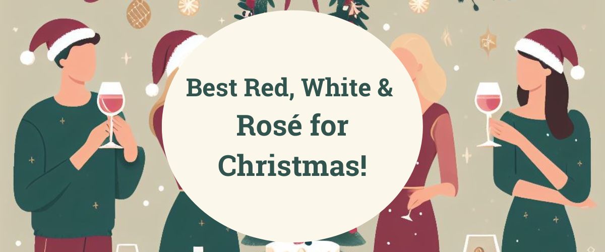Best Red, White & Rose for Christmas!