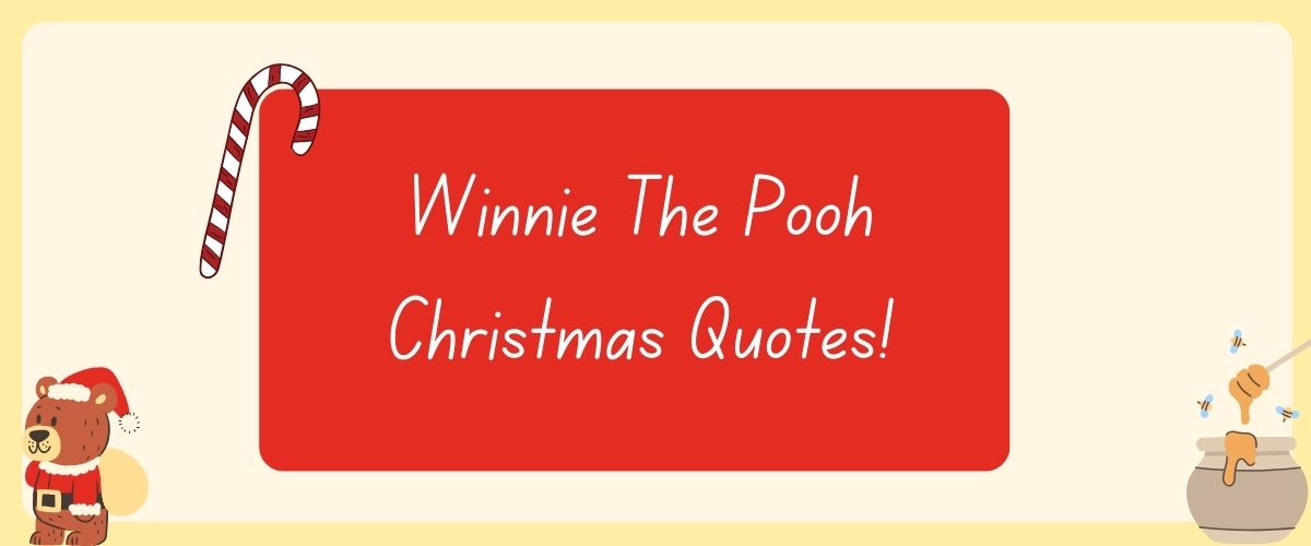 Winnie The Pooh Christmas Quotes!