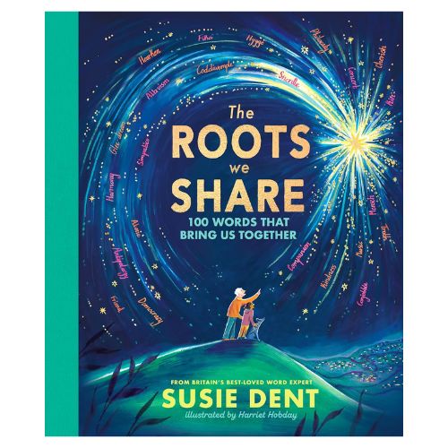 Christmas Gift Guide 2025 - Susie Dent The Roots We Share 100 Words to Bring Us Together